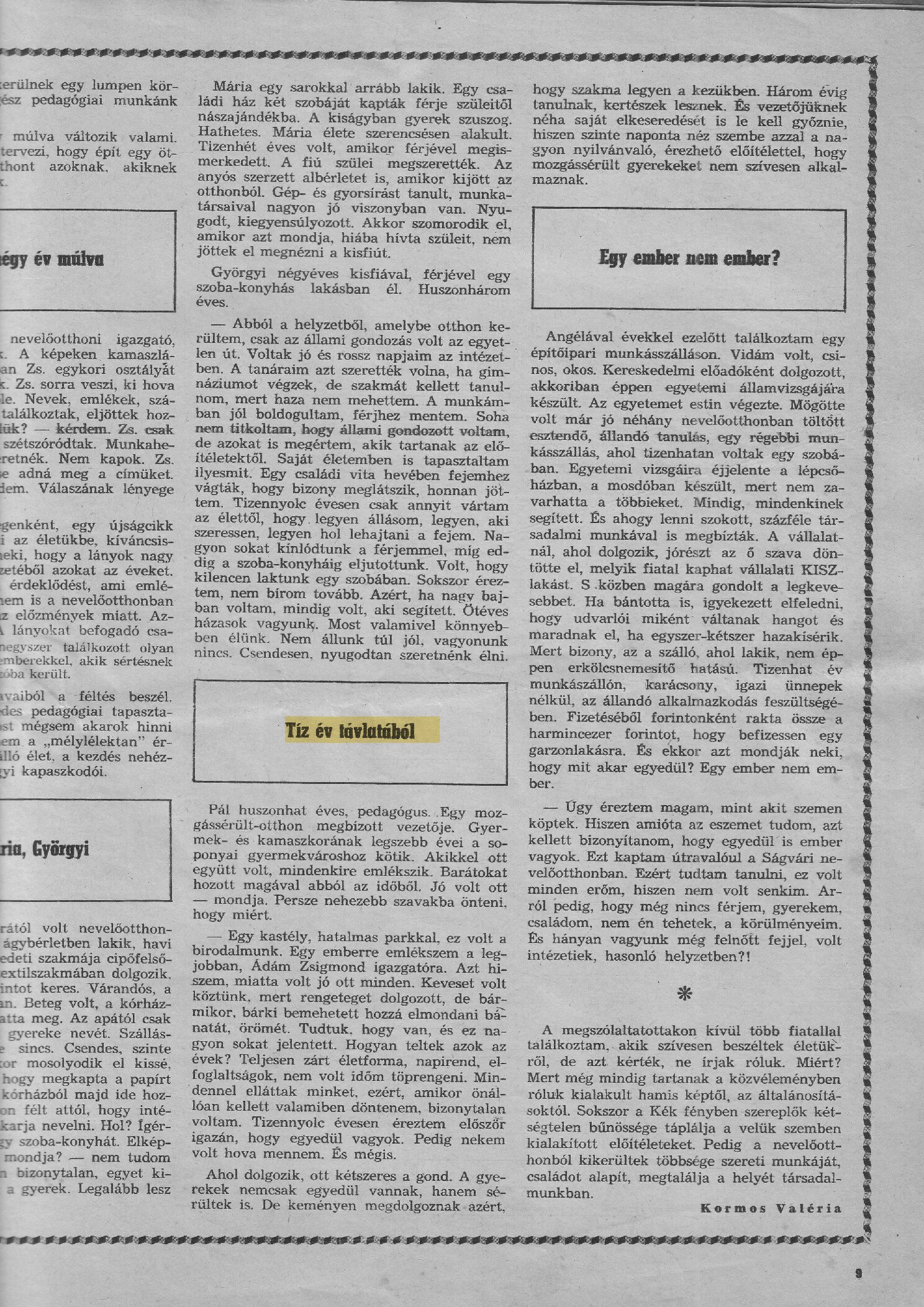 1974. 08. 24. Tiz ev tavlatabol. Felnott fejjel volt intezetiek. Kormos Valeria Nok Lapja borító