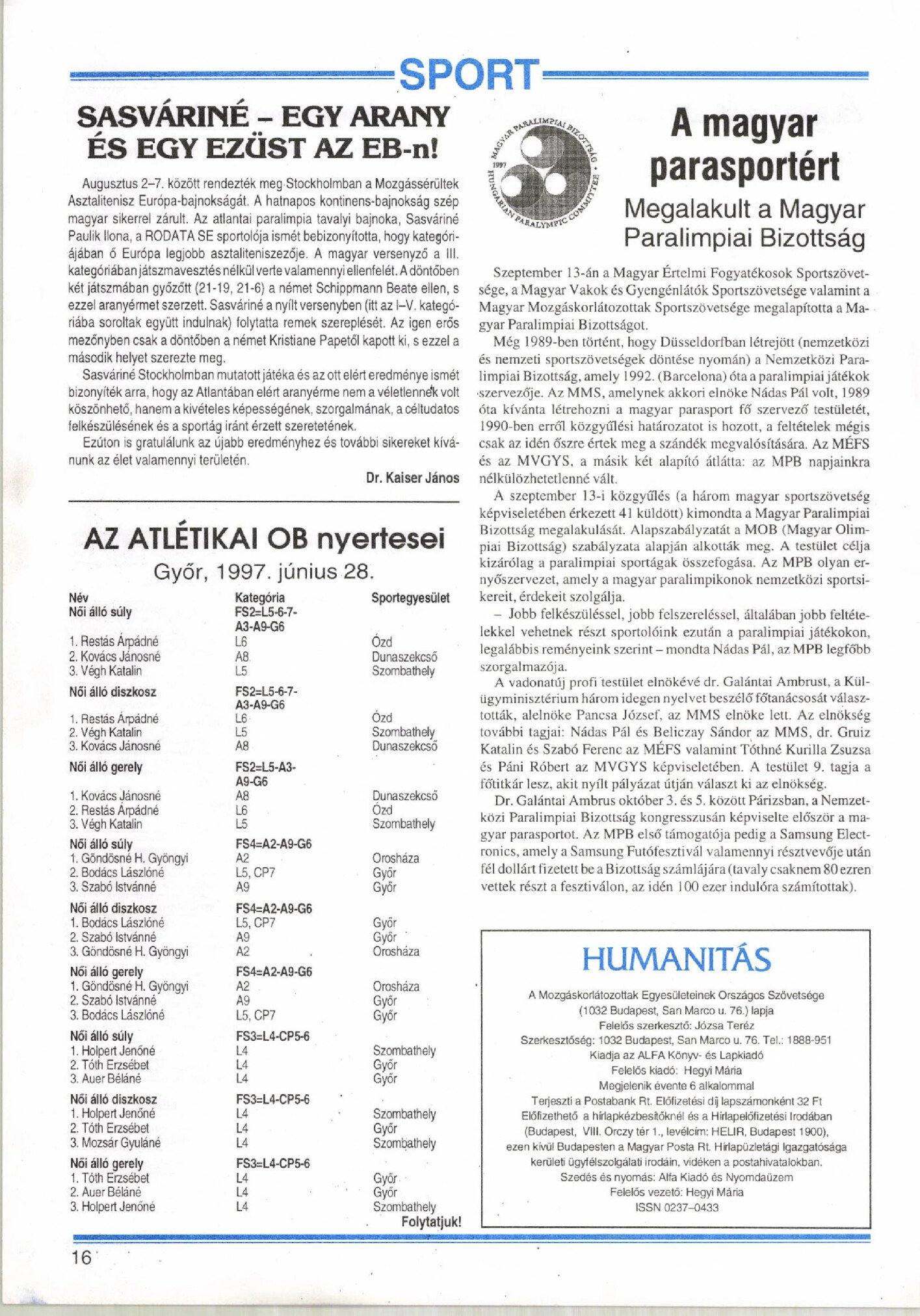 1997. 10. 01 Megalakult a Magyar Paralimpiai Bizottsag. Humanitas borító