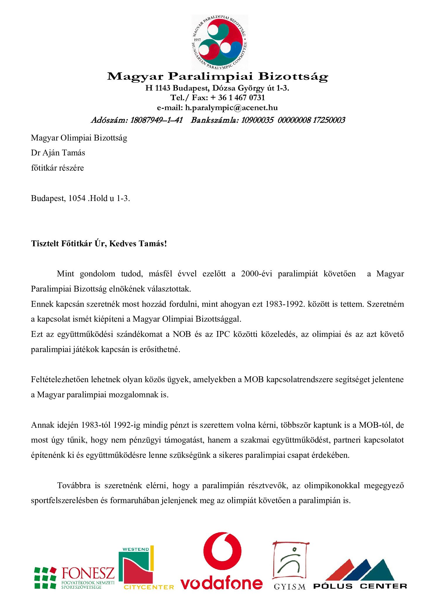 2002. 09. 24. Magyar Olimpiai Bizottsag dr.Ajan Tamas fotitkar reszere borító