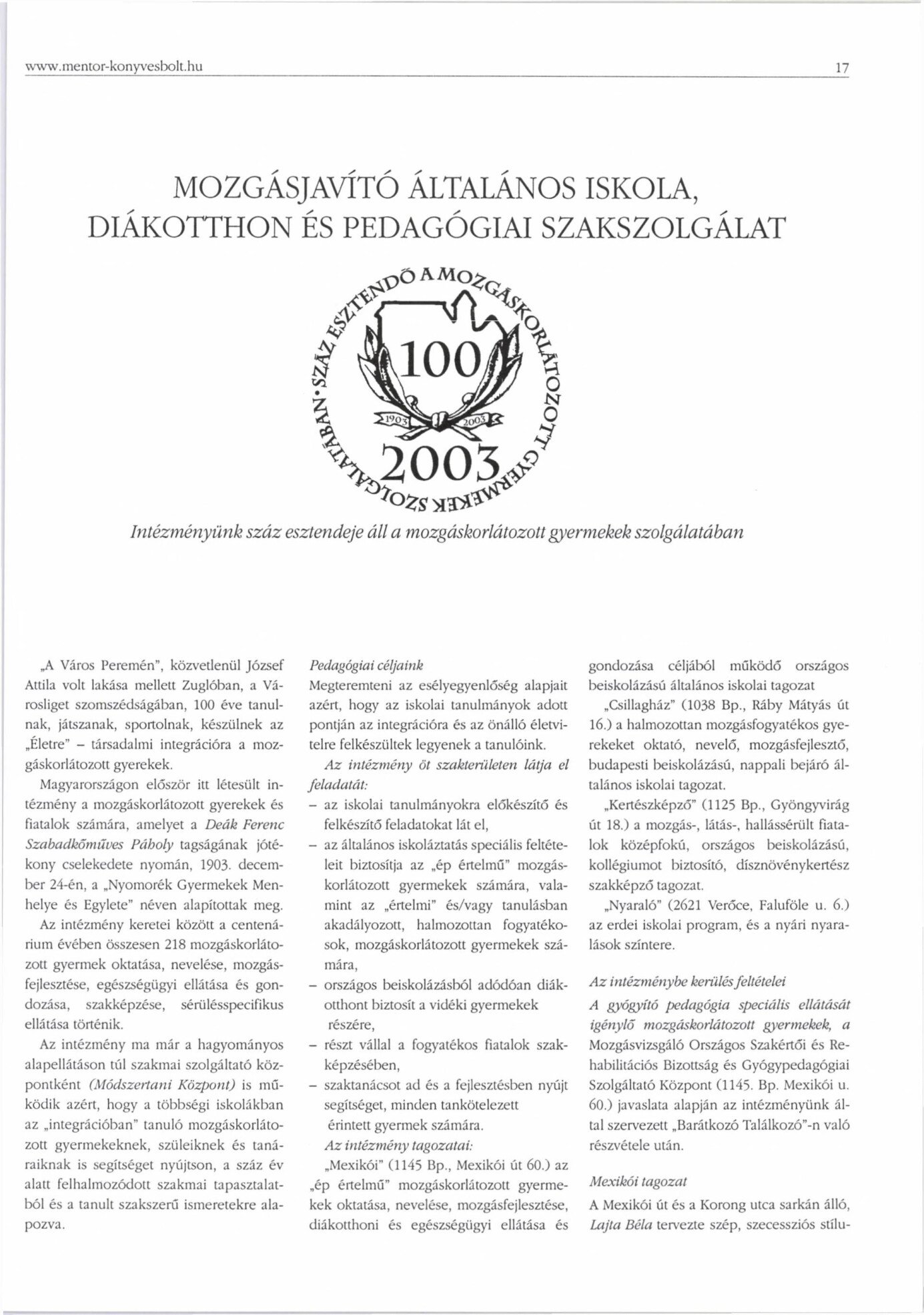 2003 Intezmenyunk szaz esztendeje all a mozgaskorlatozott. Fejleszto Pedagogia borító