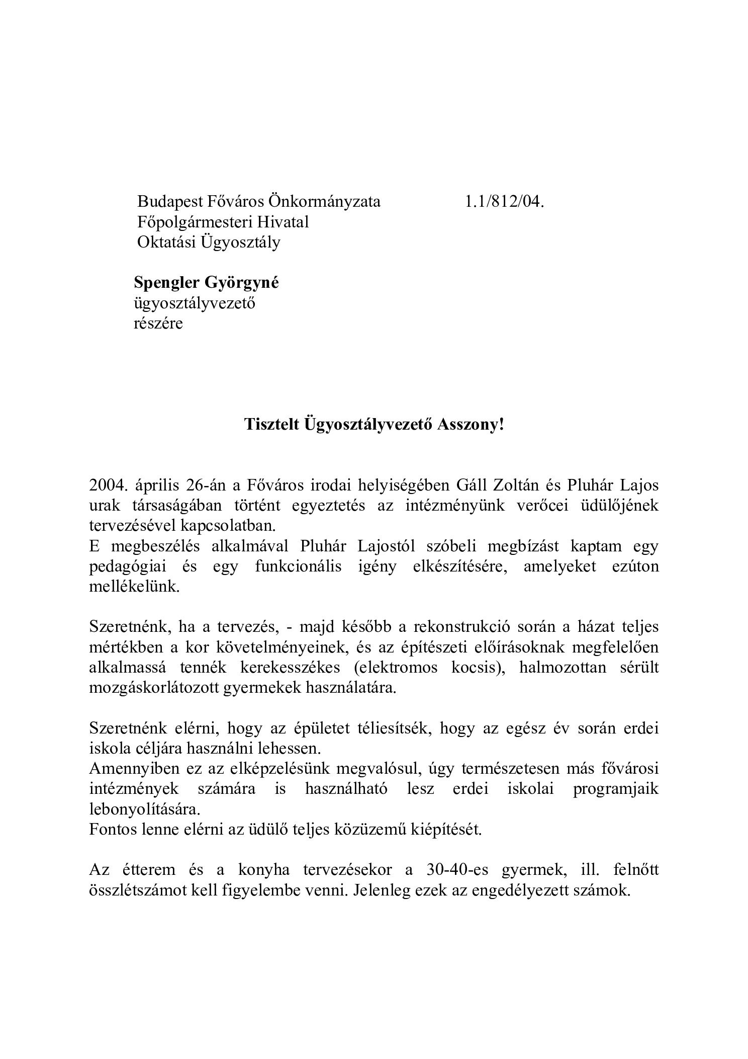 2004. 05. 10. Verocei udulo fejleszteseert a Fovarosnak borító
