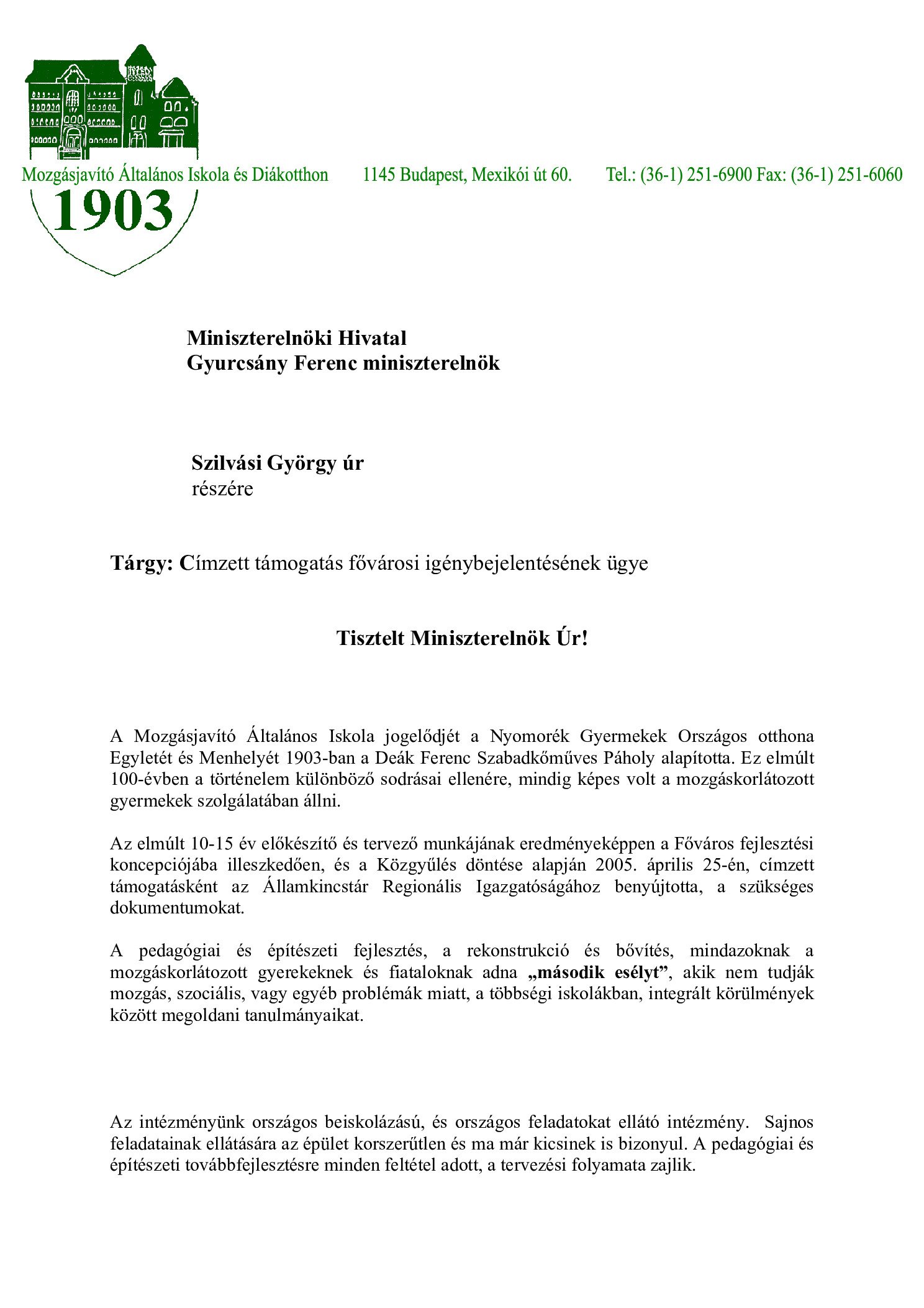 2005. 05. 25 Cimzett tamogatas fovarosi igenybejelentesenek ugye. Miniszterelnoki Hivatal Gyurcsany Ferenc reszere borító
