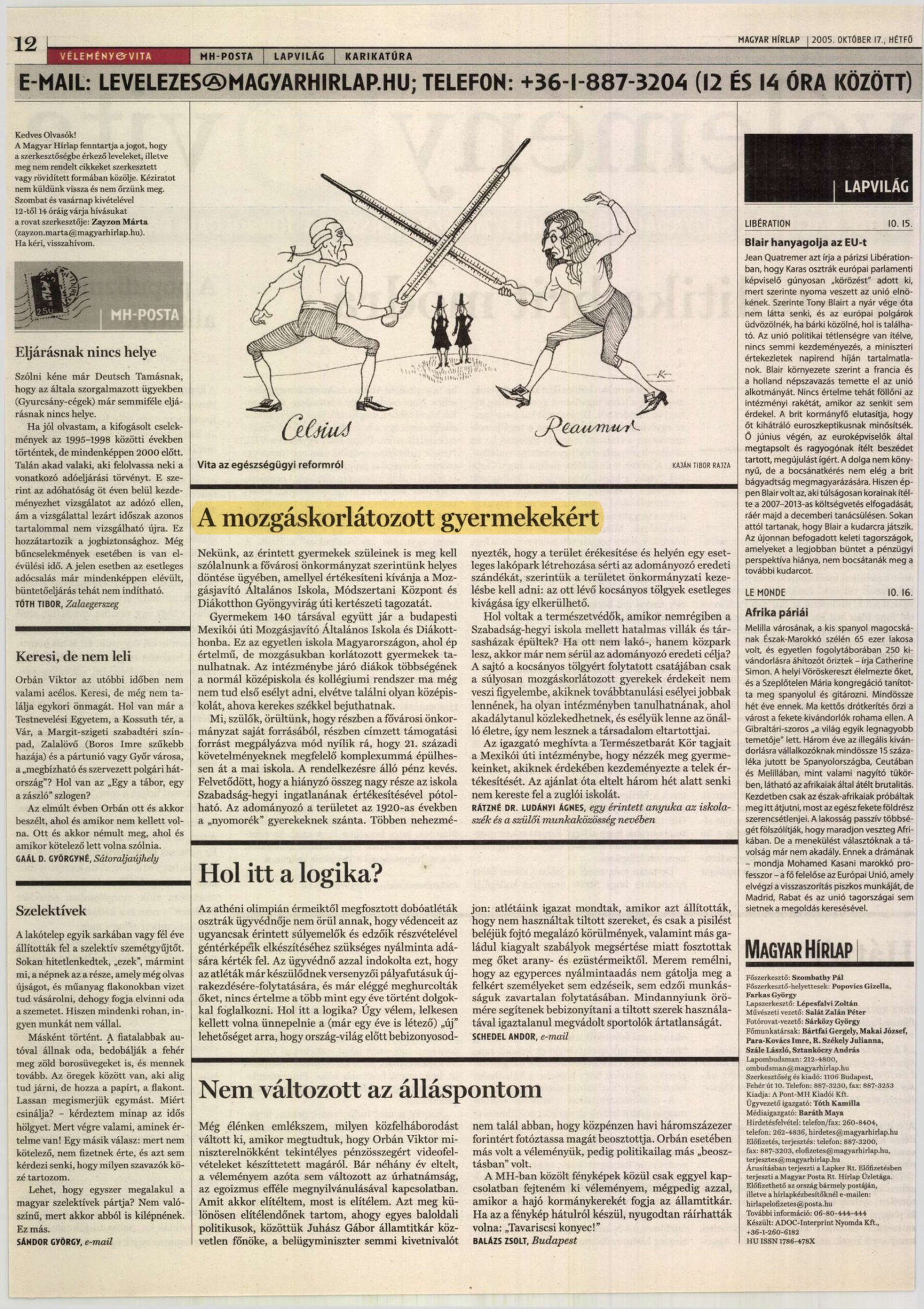 2005. 10. 17. A mozgaskorlatozott gyermekekert. MagyarHirlap Recne.dr .Ludanyi Agnes borító