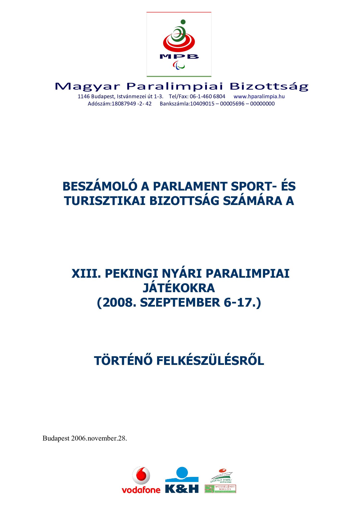 2006 11 28 Beszamolo a Parlament Sport es turisztikai bizottsag szamara borító