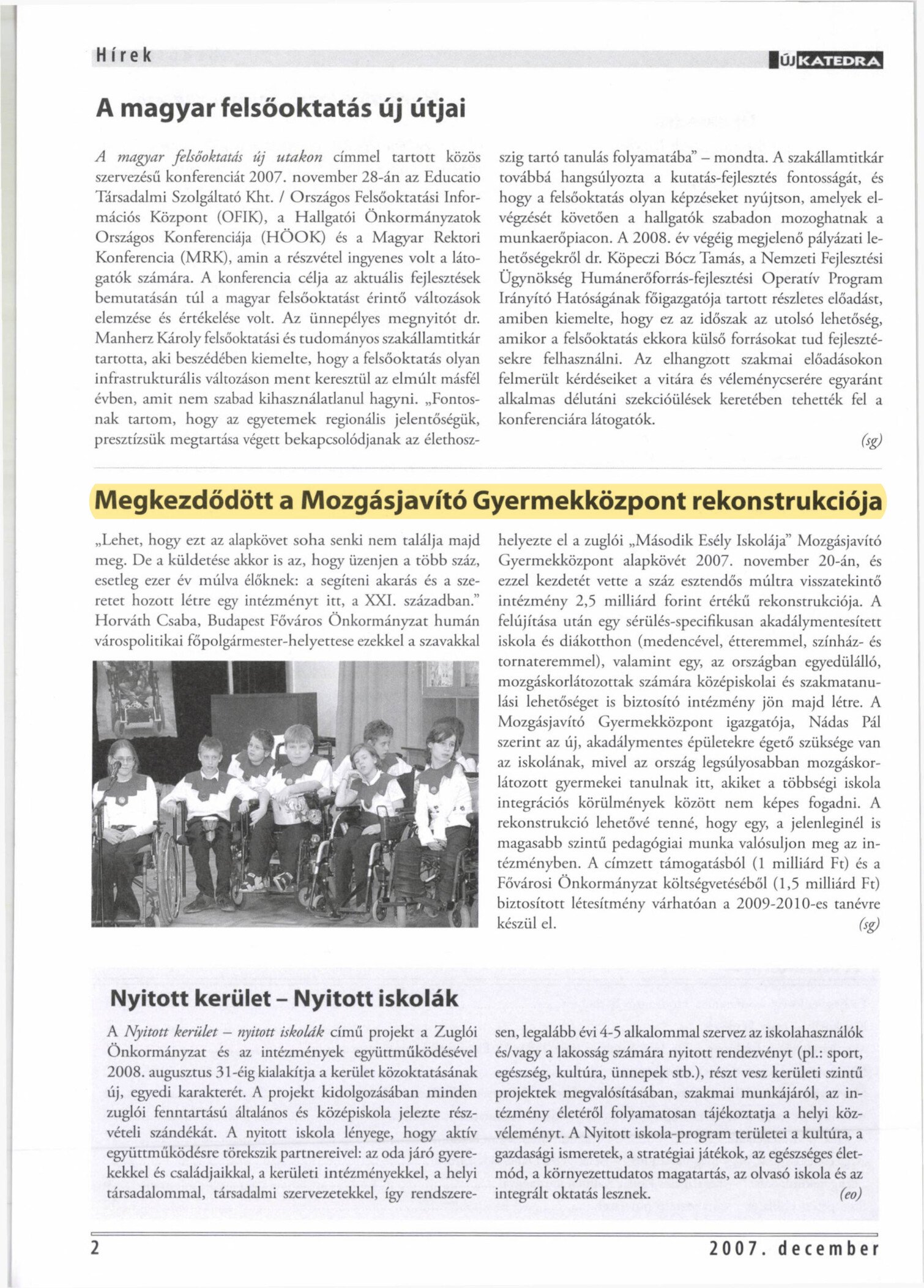 2007 12 Megkezdodott a Mozgasjavito Gyermekkozpont rekonstrukcioja UjKatedra borító