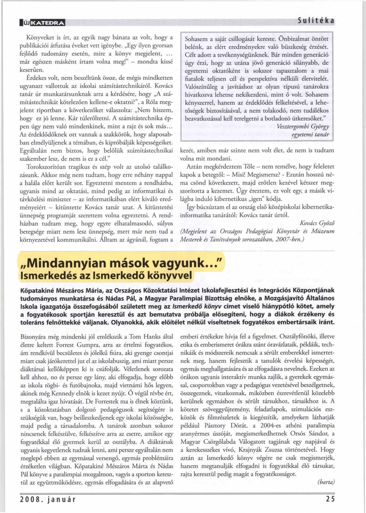 2008. 01. 25. Mindannyian masok vagyunk. Ismerkedes az ismerkedo konyvvel. UjKatedra Barta borító