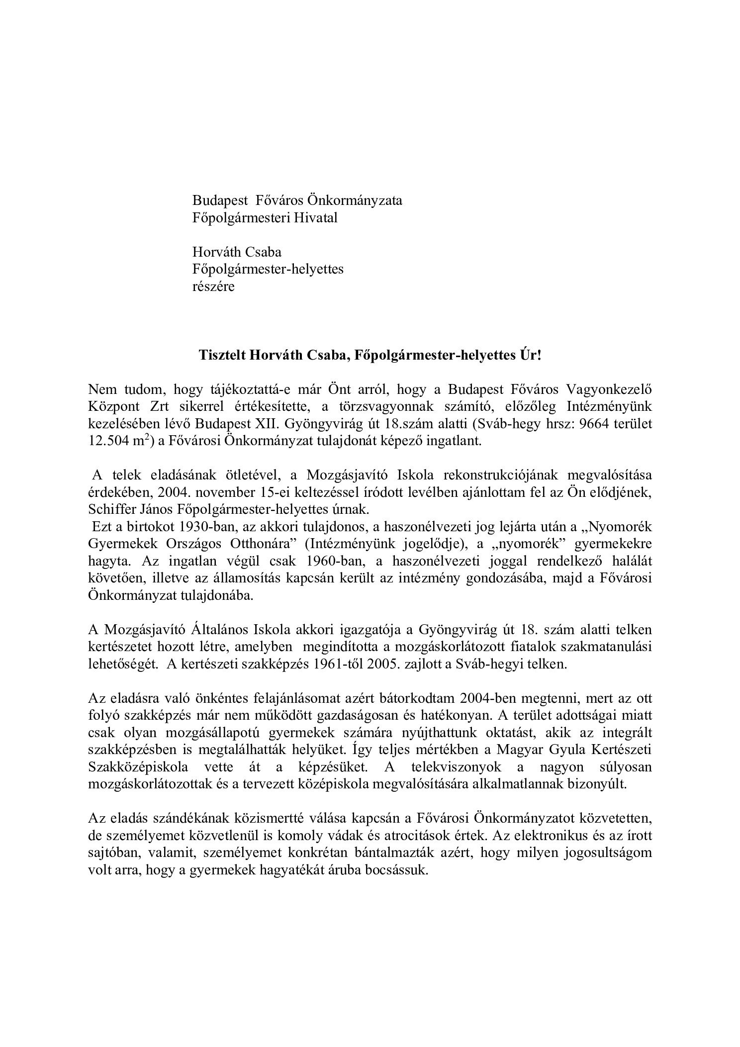2008. 09. 24. Horvath Csaba fopogarmester helyettesnek Gyongyvirag uti telek ertekesitesenek a rekonstrukciohoz csatolasa borító