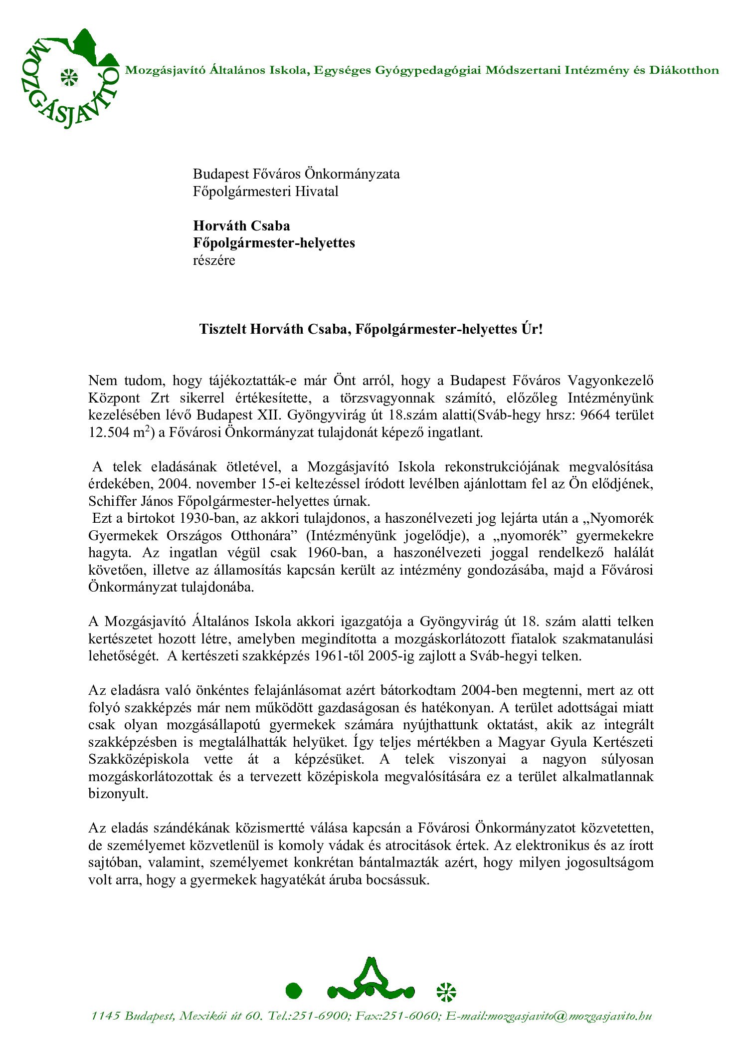 2008. 09. 26. Horvath Csaba Fopolgarmester helyettes reszere Gyongyvirag uti telek eladasanak koltsegeirol borító