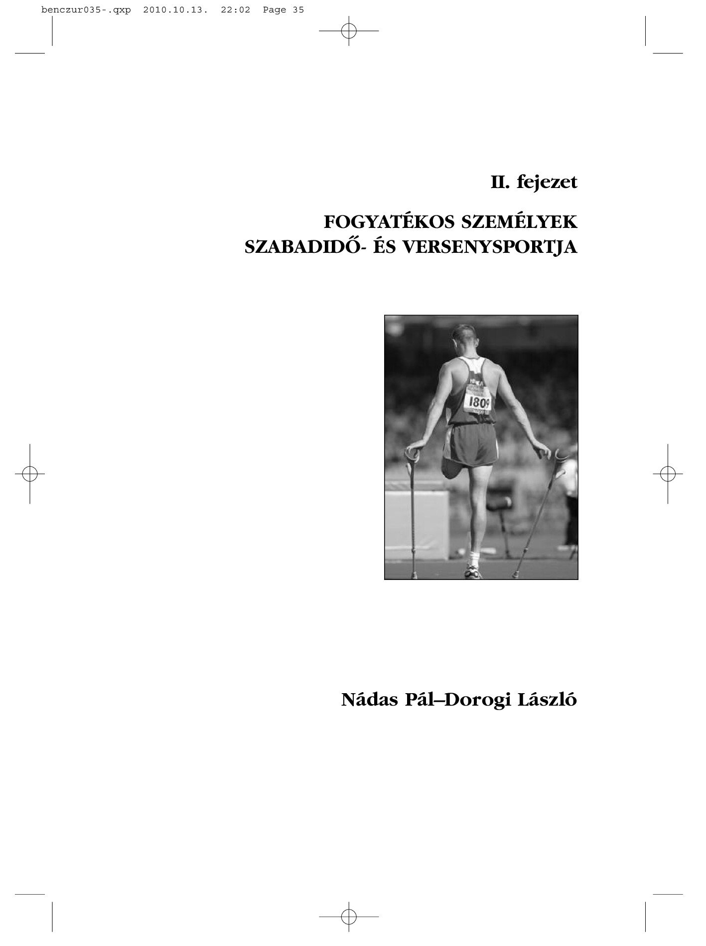 2011 Fogyatekos szemelyek szabadido es versenysportja. Tarsszerzo Dorogi Laszlo Jegyzet ELTE BGGYK Szomatopedagogiai Tanszek borító
