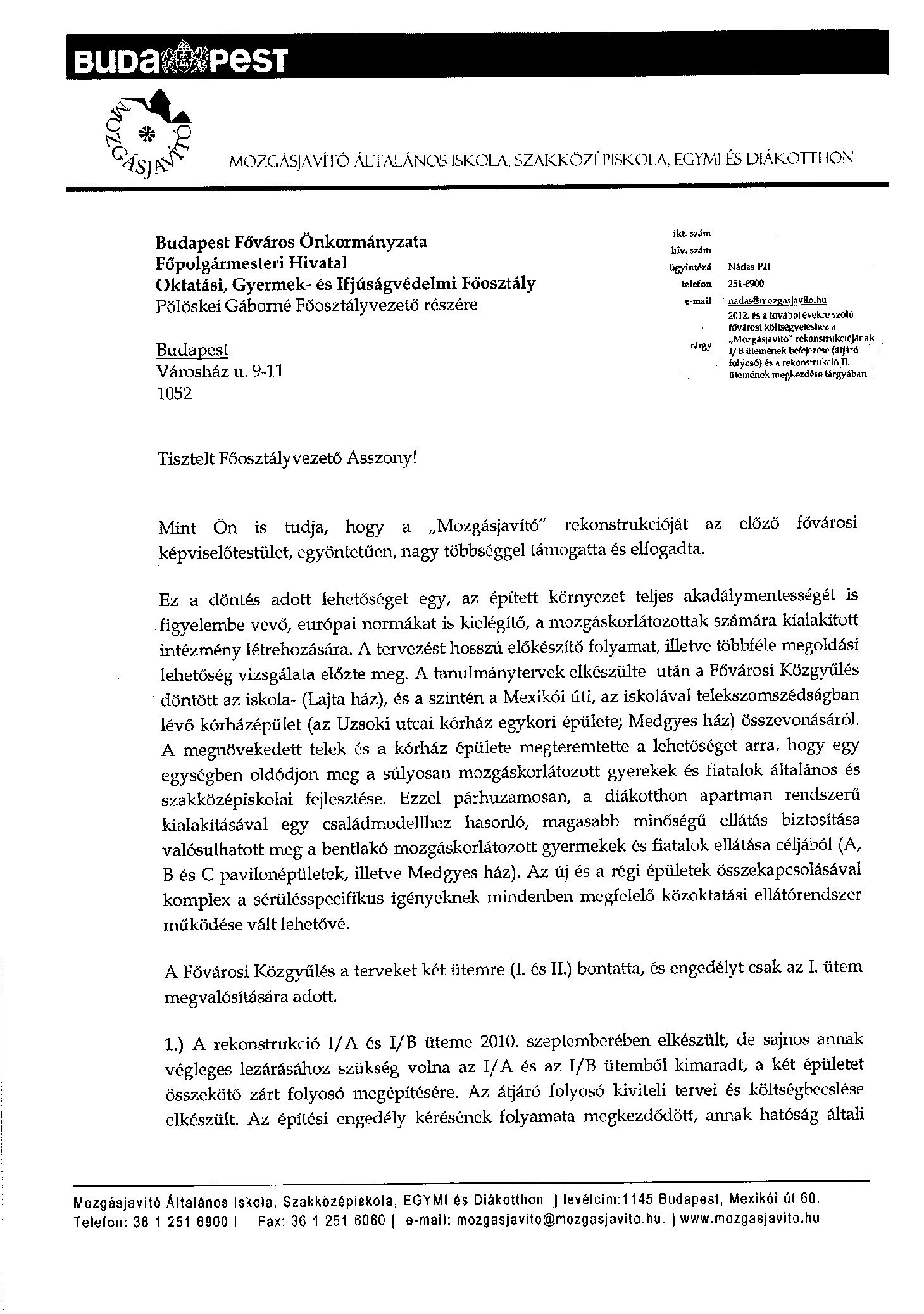 2011. 09. 02. Mozgasjavito rekonstrukciojanak befejezeseert irodott level Poloskei Gaborne a Fovaros foosztalyvezetoje reszere borító