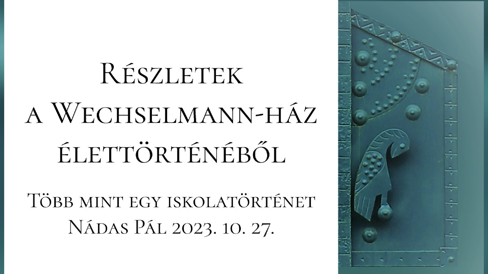 2023 10 27 Reszletek a Wechselmann haz elettortenetebol. Mozgasjavito 120 borító